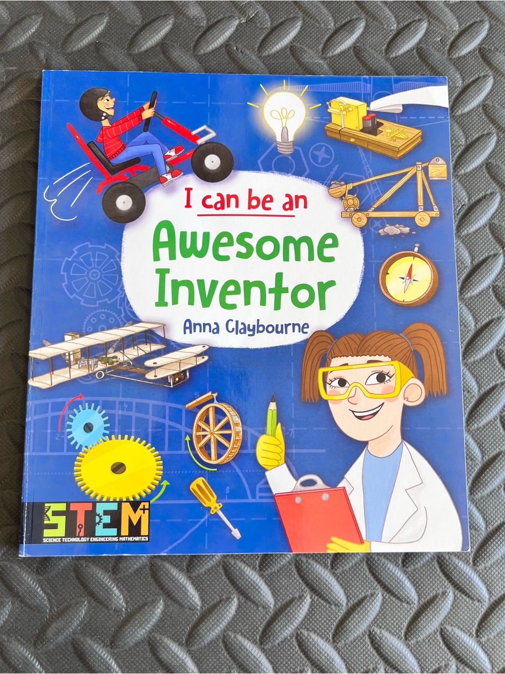 Can Be an Awesome Inventor: Fun STEM Activities for Kids